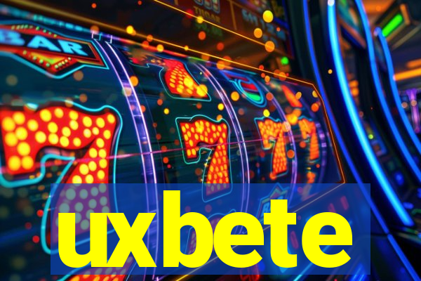 uxbete