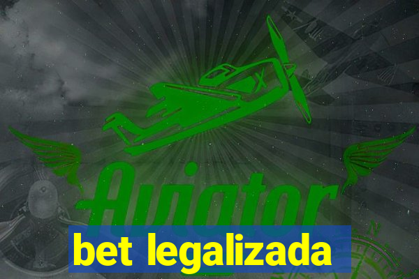 bet legalizada