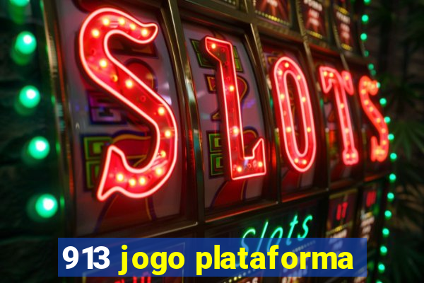 913 jogo plataforma