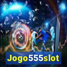 Jogo555slot