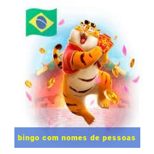 bingo com nomes de pessoas