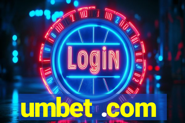 umbet .com