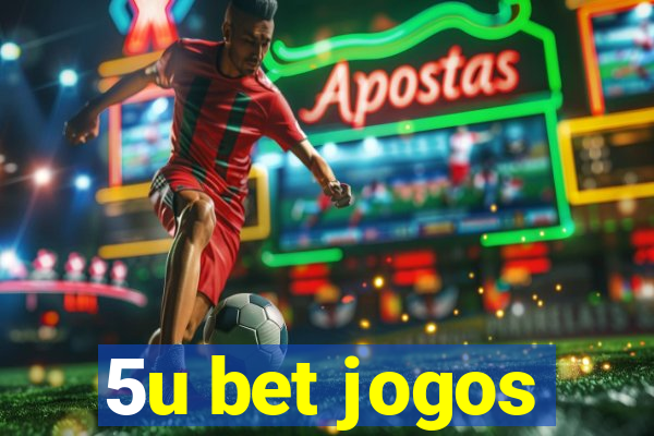 5u bet jogos