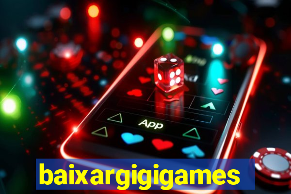 baixargigigames